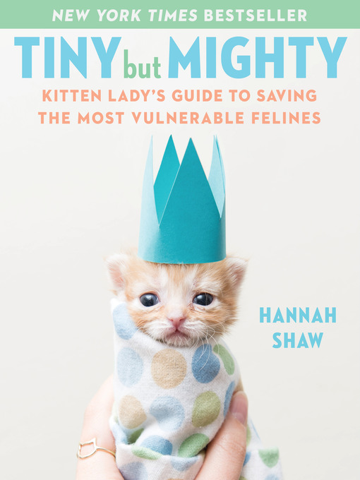 Title details for Tiny But Mighty by Hannah Shaw - Wait list